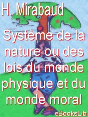 cover image of Système de la nature ou des loix du monde physique et du monde moral